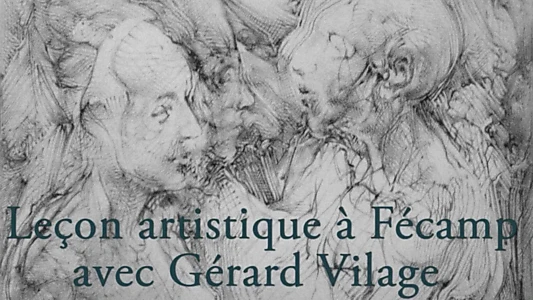 Watch Art Lesson in Fécamp with Gerard Vilage Trailer