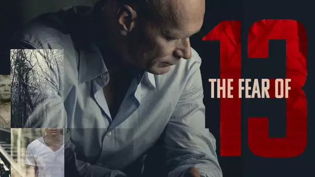 Watch The Fear of 13 Trailer