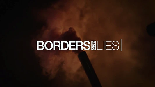 Borders & Lies