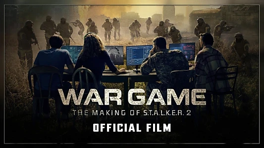 War Game: The Making of S.T.A.L.K.E.R. 2