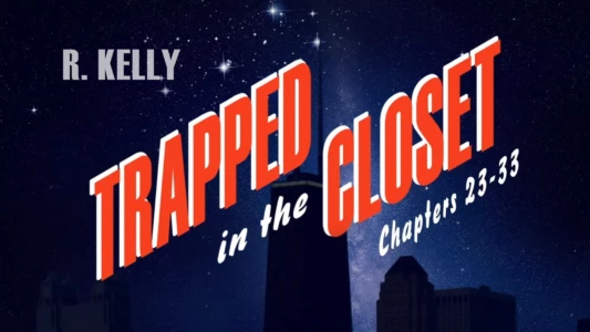 Watch Trapped in the Closet: Chapters 23-33 Trailer