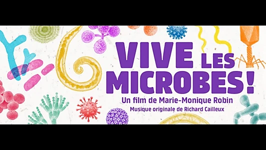 Vive les microbes !