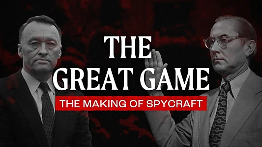 Watch The Great Game: The Making of Spycraft Trailer