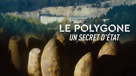 Le Polygone, un secret d'État