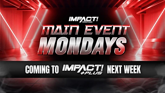 Impact Main Event Mondays