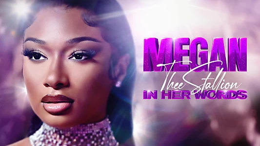 Watch Megan Thee Stallion: In Her Words Trailer