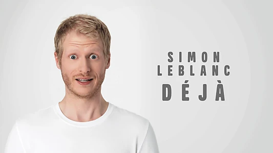 Simon Leblanc - Déjà