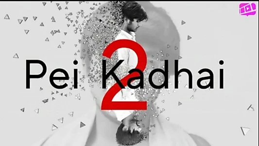 Watch PEI KADHAI 2 Trailer