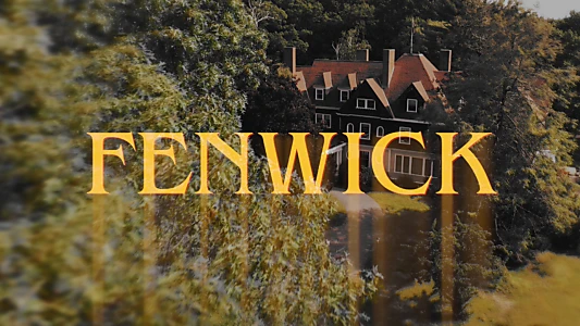 Watch Fenwick Trailer