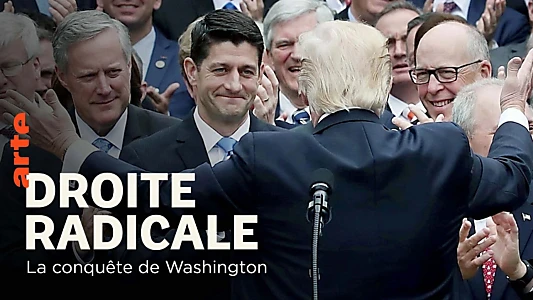 Droite radicale, la conquête de Washington