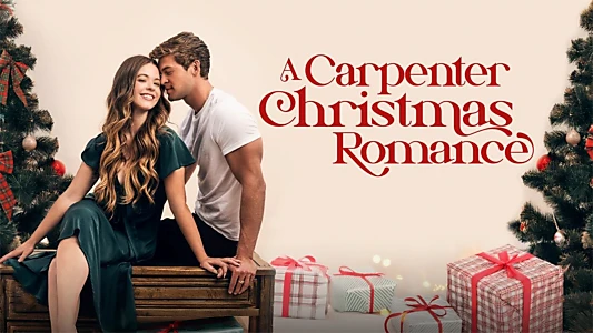 Watch A Carpenter Christmas Romance Trailer