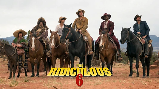 Watch The Ridiculous 6 Trailer
