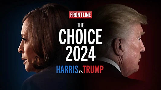 Watch The Choice 2024: Harris vs. Trump Trailer