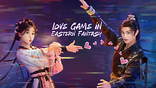 Love Game in Eastern Fantasy