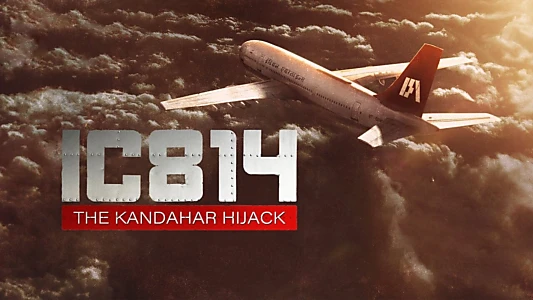 IC 814: The Kandahar Hijack