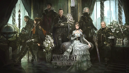 Kingsglaive: Final Fantasy XV