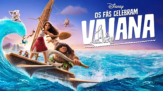 A Fan Celebration of Moana