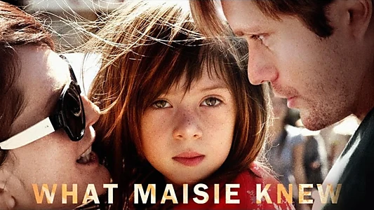 What Maisie Knew