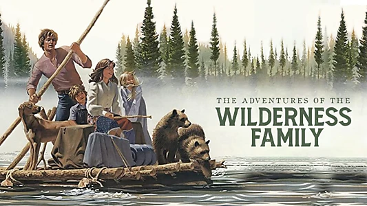 The Adventures of the Wilderness Family