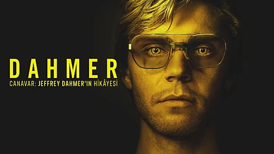 DAHMER - Monster: The Jeffrey Dahmer Story