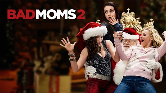 A Bad Moms Christmas