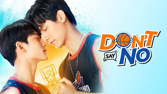 Don't Say No