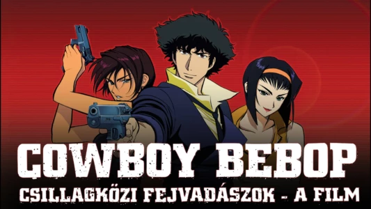 Cowboy Bebop: The Movie