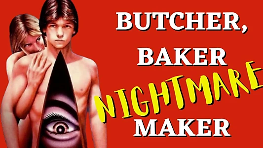 Butcher, Baker, Nightmare Maker