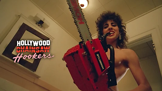 Hollywood Chainsaw Hookers