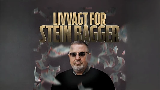 Livvagt for Stein Bagger