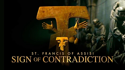 ST. FRANCIS OF ASSISI - SIGN OF CONTRADICTION