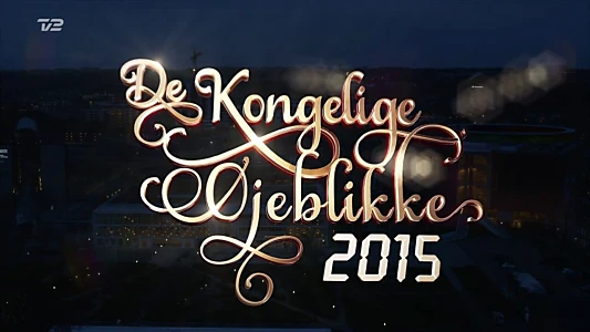 De kongelige øjeblikke 2015