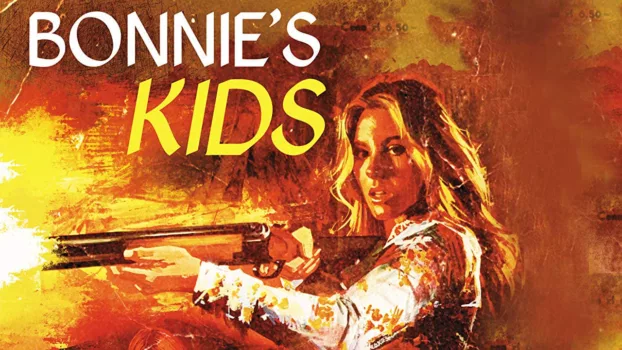 Watch Bonnie's Kids Trailer
