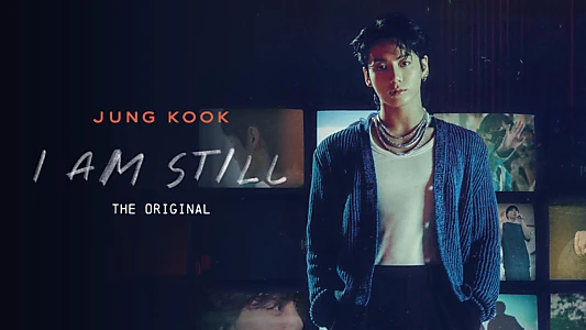 Watch JUNG KOOK: I AM STILL THE ORIGINAL Trailer