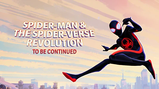 Spider-Man & The Spider-Verse Revolution