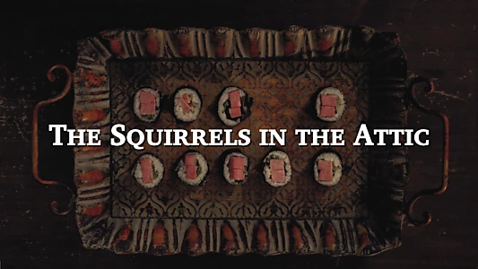 Watch The Squirrels in the Attic Trailer