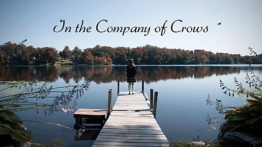 Watch In the Company of Crows Trailer