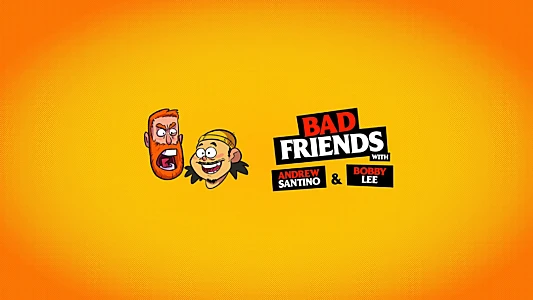 Watch Bad Friends Trailer