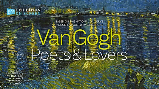 Van Gogh: Poets & Lovers