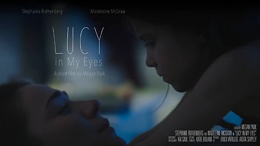 Watch Lucy in My Eyes Trailer