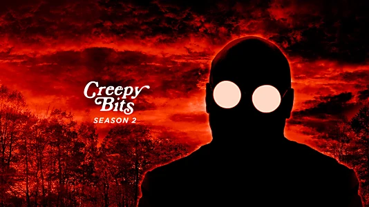 Watch Creepy Bits Trailer