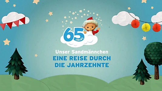 65 Jahre Unser Sandmännchen