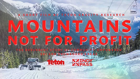 Watch Mountains Not For Profit Trailer