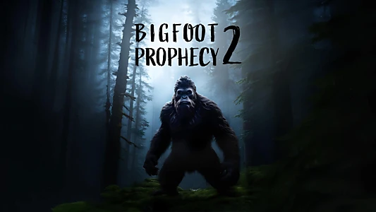 Watch Bigfoot prophecy 2 Trailer