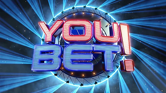 Watch You Bet! Trailer