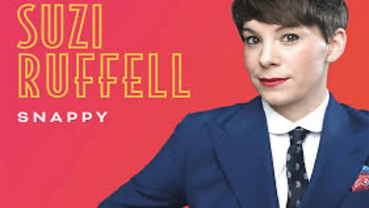 Watch Suzi Ruffell: Snappy Trailer