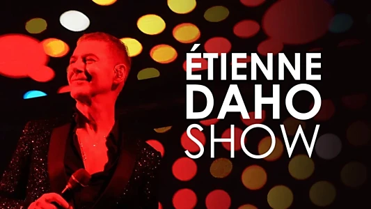 Étienne Daho Show