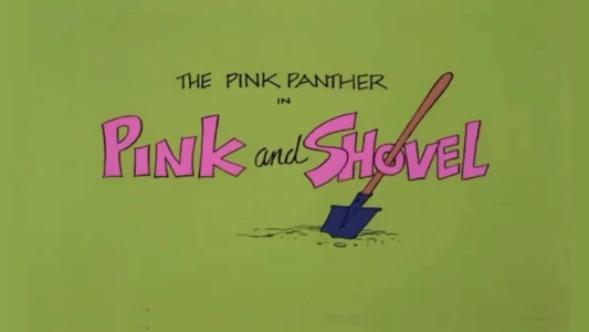 Pink and Shovel