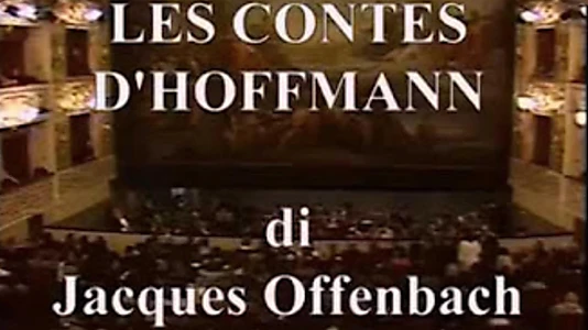 Watch The Tales of Hoffmann - Teatro Regio di Parma, 1988 Trailer