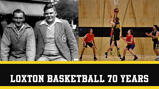 Watch Loxton Basketball: 70 Years Trailer